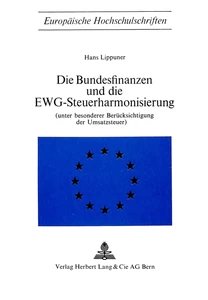 Titel: Die Bundesfinanzen und die EWG-Steuerharmonisierung