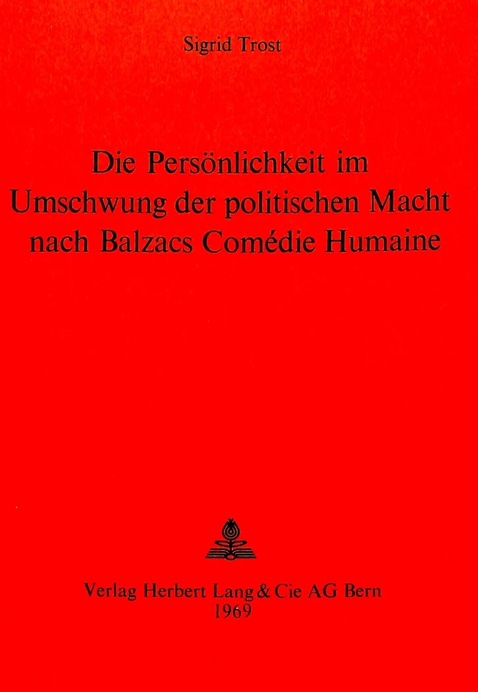 Titel: Die Persönlichkeit im Umschwung der politischen Macht nach Balzacs Comédie humaine