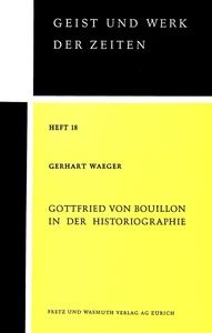 Title: Gottfried von Bouillon in der Historiographie