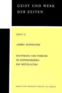 Title: Hauptmann und Führung im Schweizerkrieg des Mittelalters