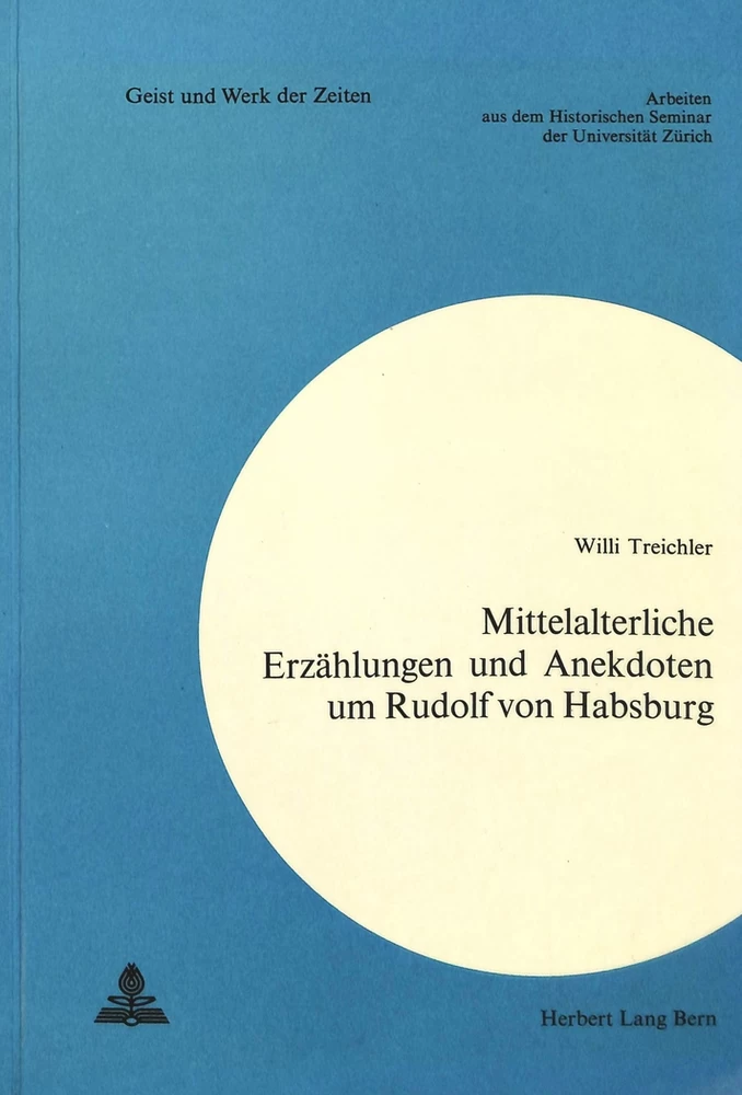 Title: Mittelalterliche Erzählungen und Anekdoten um Rudolf von Habsburg