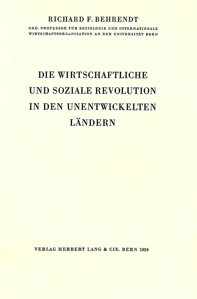Titel: Die wirtschaftliche und Soziale Revolution in den unentwickelten Ländern