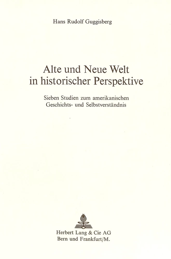 Titel: Alte und neue Welt in historischer Perspektive
