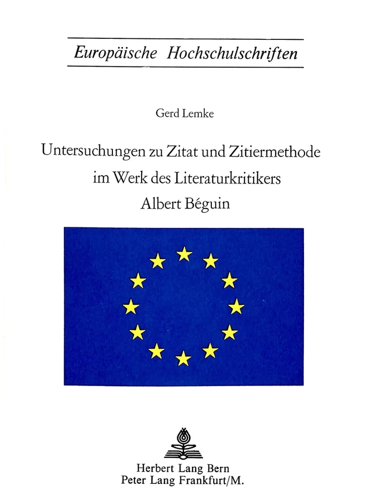 Titel: Untersuchungen zu Zitat und Zitiermethode im Werk des Literaturkritikers Albert Beguin