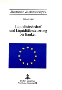 Title: Liquiditätsbedarf und Liquiditätssteuerung bei Banken