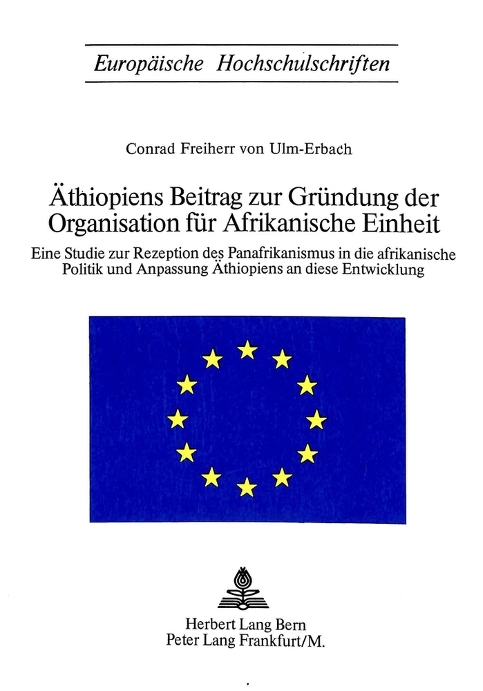 Titel: Äthiopiens Beitrag zur Gründung der Organisation für afrikanische Einheit