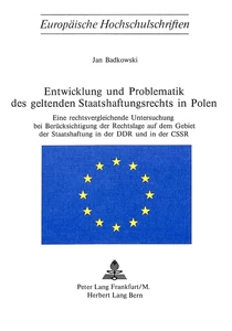 Titel: Entwicklung und Problematik des geltenden Staatshaftungsrechts in Polen