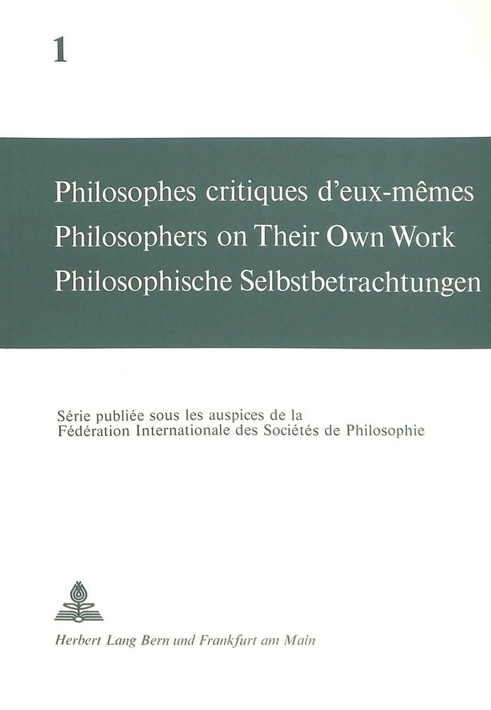 Title: Philosophes critiques d'eux-mêmes- Philosophers on Their Own Work- Philosophische Selbstbetrachtungen