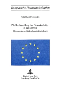 Title: Die Rechtsstellung der Gewerkschaften in der Schweiz