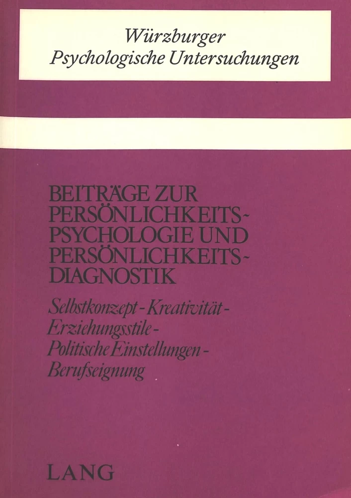 Titel: Beiträge zur Persönlichkeitspsychologie und Persönlichkeitsdiagnostik