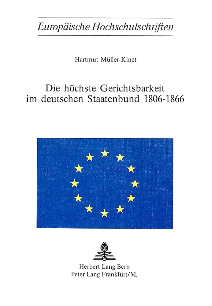 Titel: Die höchste Gerichtsbarkeit im deutschen Staatenbund 1806-1866