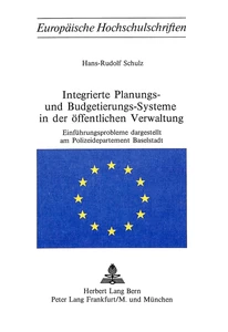 Titel: Integrierte Planungs- und Budgetierungs-Systeme in der öffentlichen Verwaltung
