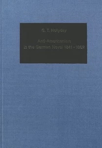 Title: Anti-Americanism in the German Novel 1841-1862