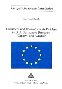 Titel: Dokument und Romanform als Problem in D.A. Furmanovs Romanen «Capaev» und «Mjatez»