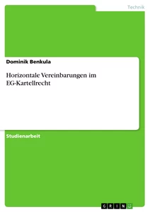 Título: Horizontale Vereinbarungen im EG-Kartellrecht