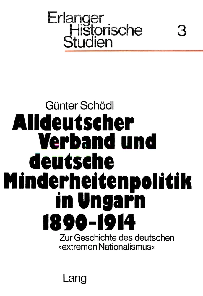 Titel: Alldeutscher Verband und deutsche Minderheitenpolitik in Ungarn 1890-1914
