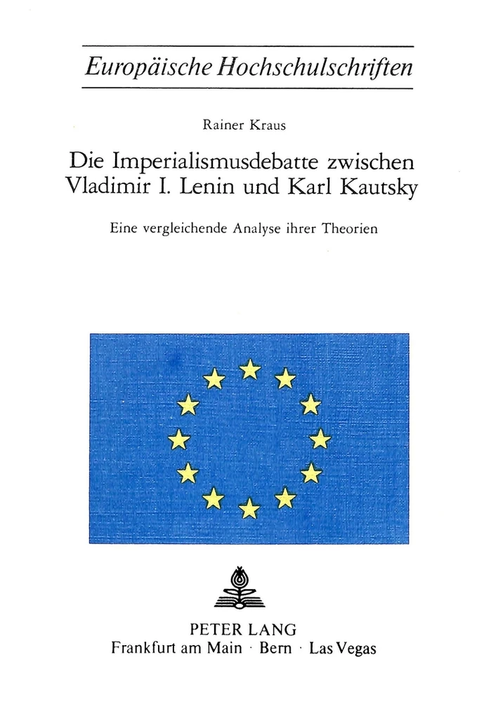 Titel: Die Imperialismusdebatte zwischen Vladimir I., Lenin und Karl Kautsky
