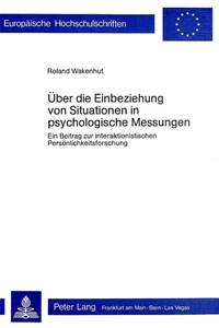 Titel: Über die Einbeziehung von Situationen in psychologische Messungen