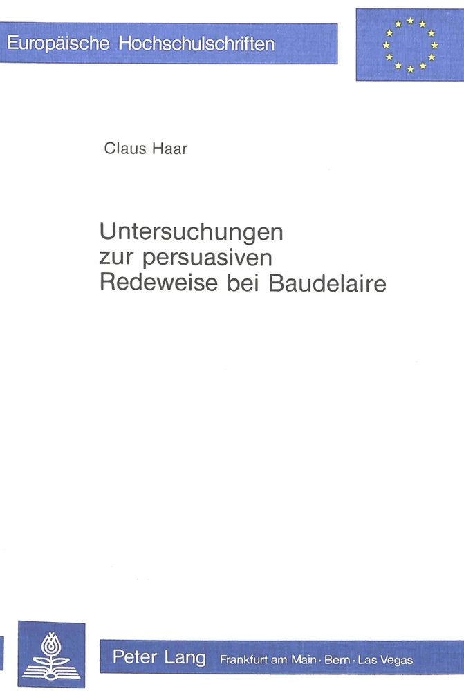 Title: Untersuchungen zur persuasiven Redeweise bei Baudelaire
