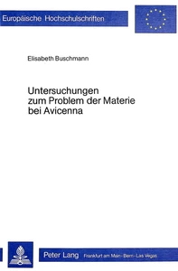 Title: Untersuchungen zum Problem der Materie bei Avicenna