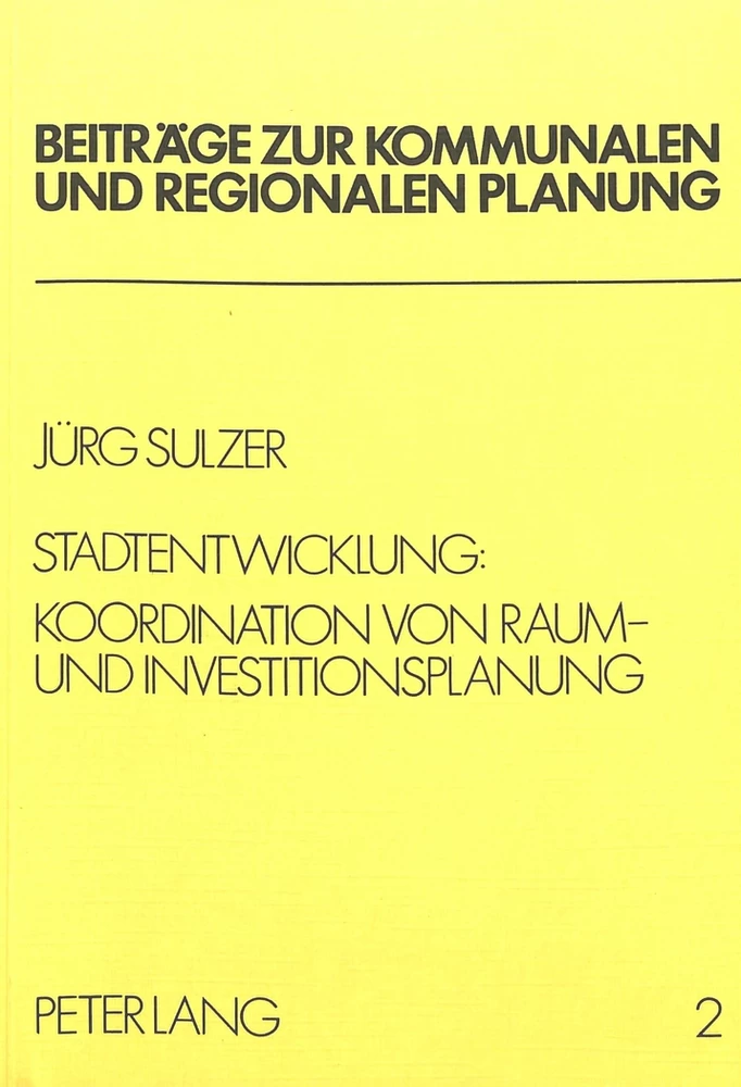Titel: Stadtentwicklung: Koordination von Raum- und Investitionsplanung