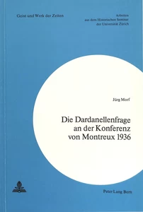 Title: Die Dardanellenfrage an der Konferenz von Montreux 1936