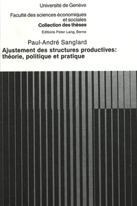 Titre: Ajustement des structures productives: théorie, politique et pratique