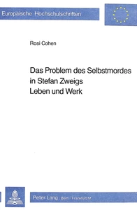 Titel: Das Problem des Selbstmordes in Stefan Zweigs Leben und Werk