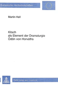 Titel: Kitsch als Element der Dramaturgie Ödön von Horváths