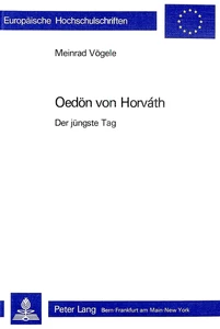 Titel: Ödön von Horváth: «Der jüngste Tag»