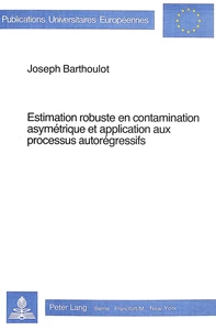 Title: Estimation robuste en contamination asymétrique et application aux processus autorégressifs