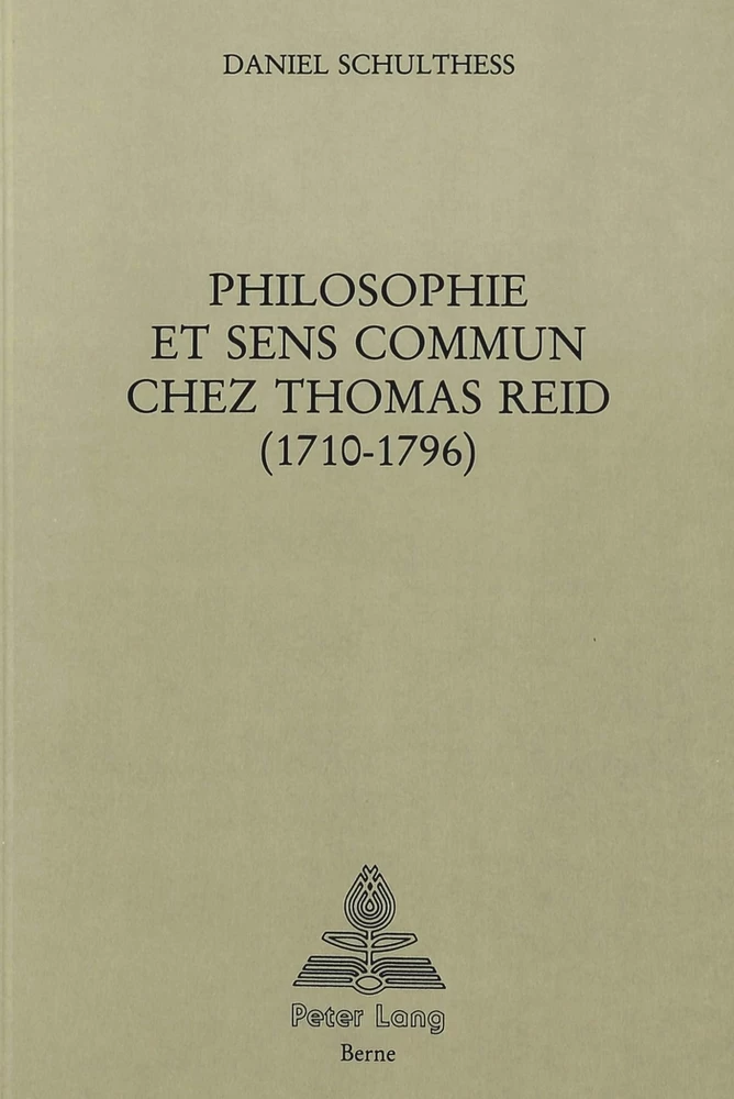 Titre: Philosophie et sens commun chez Thomas Reid (1710-1796)
