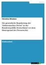 Título: Die gesetztliche Regulierung der *elektronischen Presse* in der Bundesrepublik Deutschland vor dem Hintergrund des Presserechts