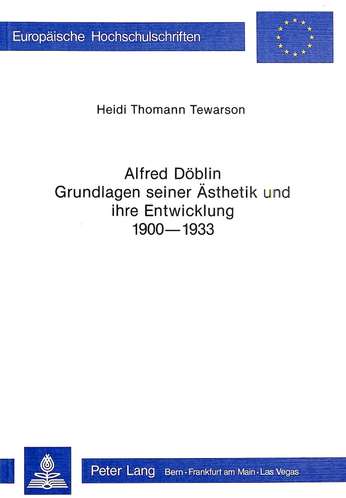 Titel: Alfred Döblin - Grundlagen seiner Ästhetik und ihre Entwicklung 1900-1933