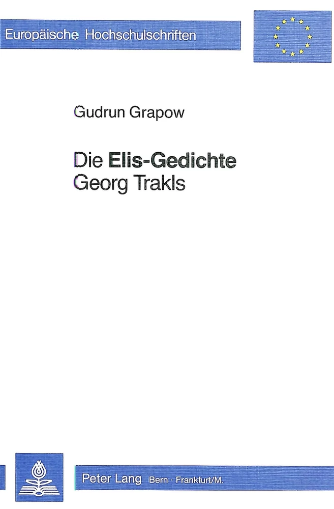 Titel: Die «Elis-Gedichte» Georg Trakls