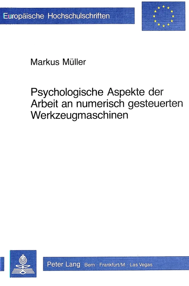 Titel: Psychologische Aspekte der Arbeit an numerisch gesteuerten Werkzeugmaschinen