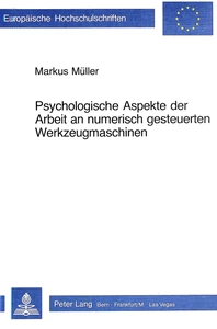 Title: Psychologische Aspekte der Arbeit an numerisch gesteuerten Werkzeugmaschinen