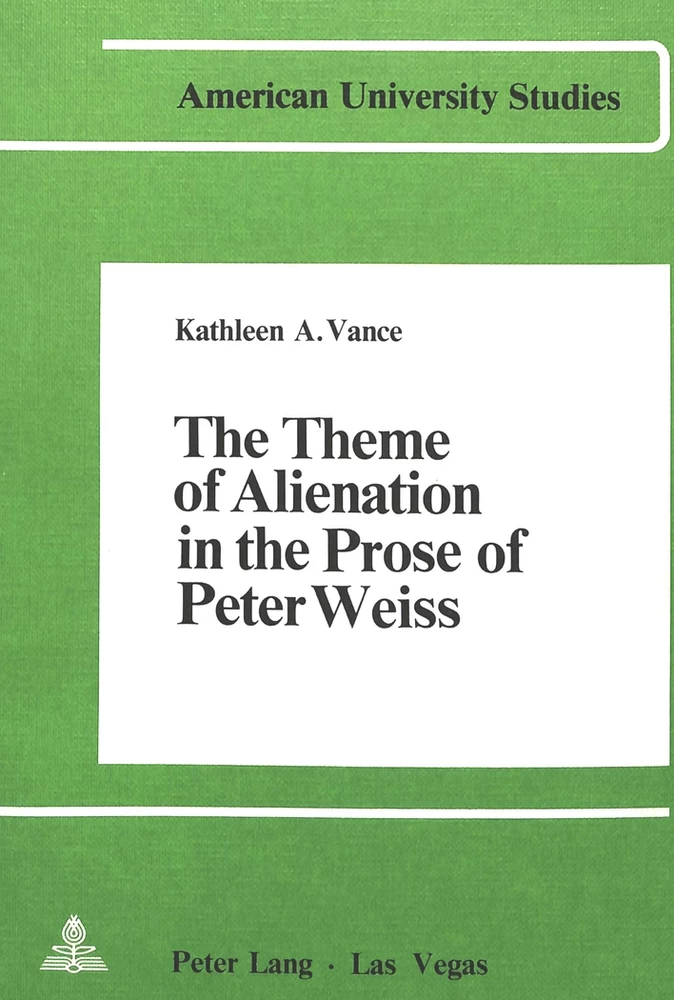 Title: The Theme of Alienation in the Prose of Peter Weiss