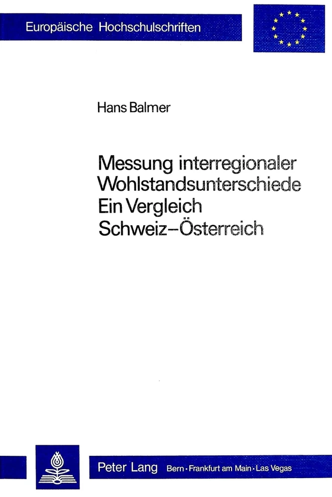 Titel: Messung interregionaler Wohlstandsunterschiede: ein Vergleich Schweiz - Österreich