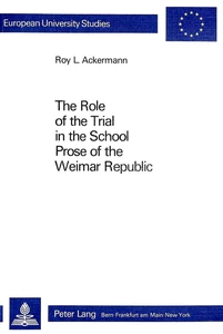 Title: The Role of the Trial in the School- Prose of the Weimar Republic