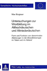Titel: Untersuchungen zur Wortbildung im Althochdeutschen und Altnieder- deutschen