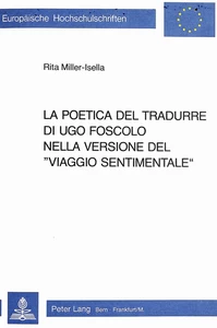 Title: La poetica del tradurre di Ugo Foscolo nella versione del «viaggio sentimentale»