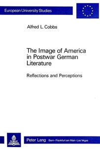 Title: The Image of America in Postwar German Literature: Reflections and Perceptions