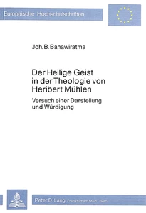 Title: Der heilige Geist in der Theologie von Heribert Mühlen