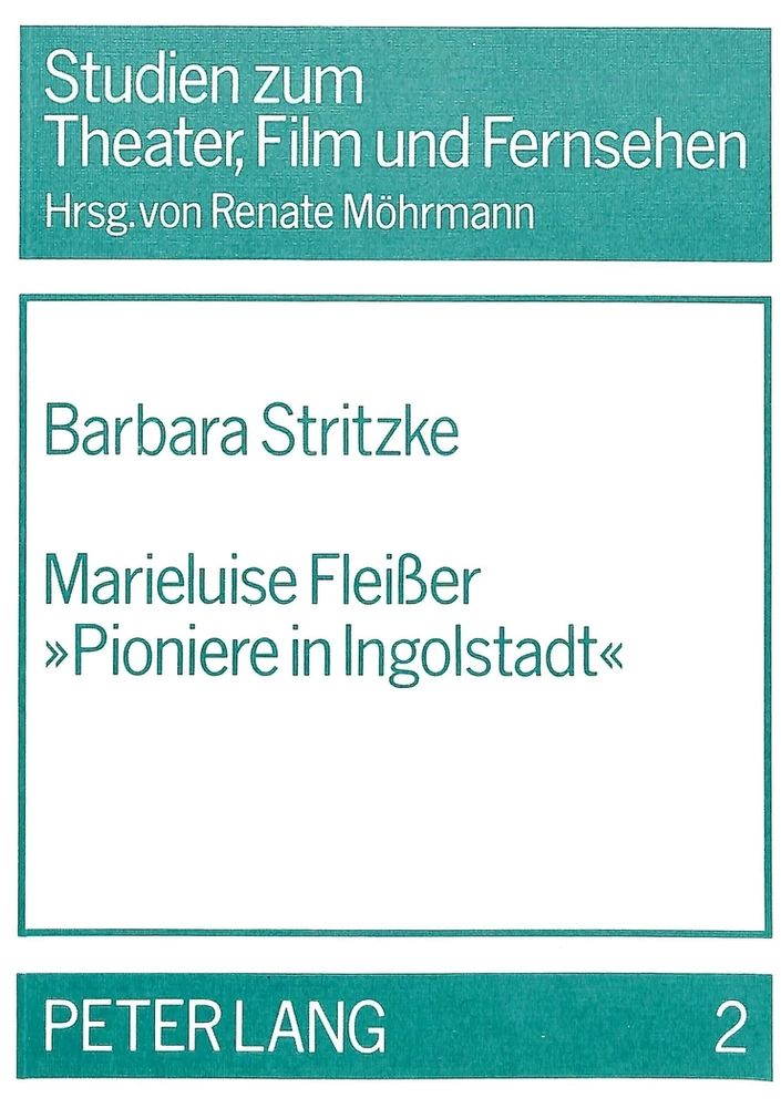 Titel: Marieluise Fleisser «Pioniere in Ingolstadt»