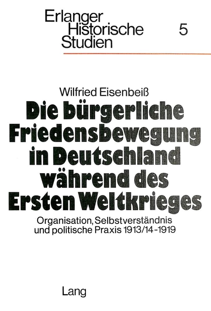 Titel: Die bürgerliche Friedensbewegung in Deutschland während des Ersten Weltkrieges
