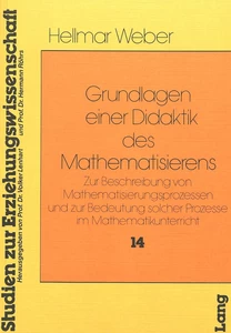 Title: Grundlagen einer Didaktik des Mathematisierens