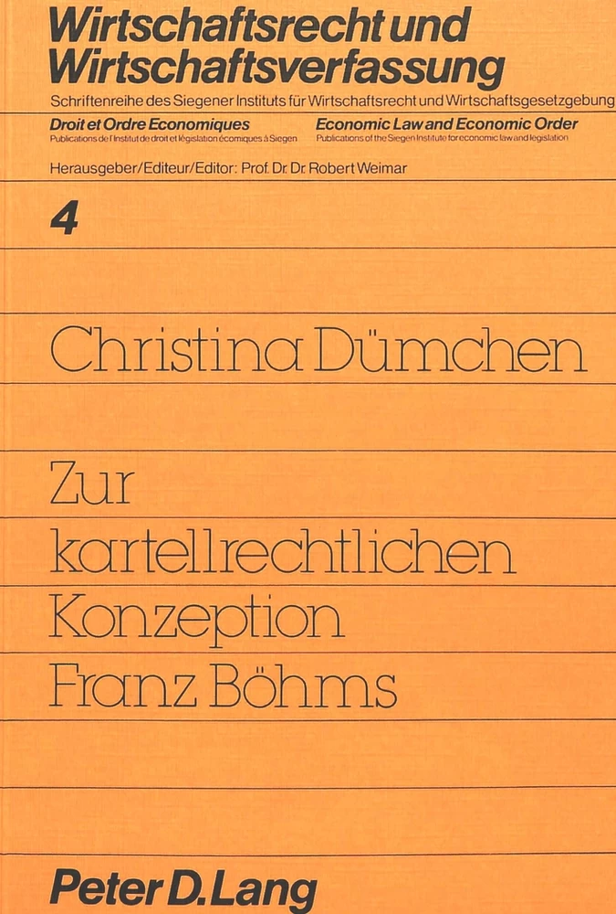 Title: Zur kartellrechtlichen Konzeption Franz Böhms