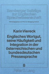 Title: Englisches Wortgut, seine Häufigkeit und Integration in der österreichischen und bundesdeutschen Pressesprache