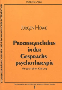 Titel: Prozessgeschehen in der Gesprächspsychotherapie